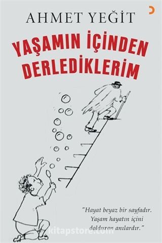 Yaşamın İçinden Derlediklerim