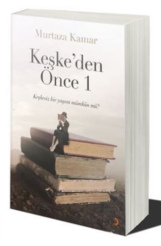Keşke'den Önce 1