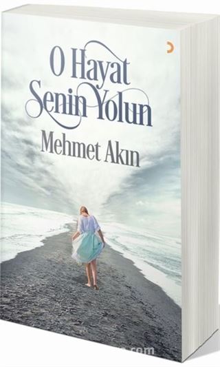 O Hayat Senin Yolun