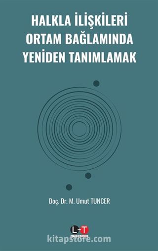 Halkla İlişkileri Ortam Bağlamında Yeniden Tanımlamak