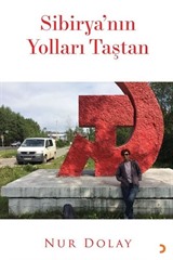 Sibirya'nın Yolları Taştan