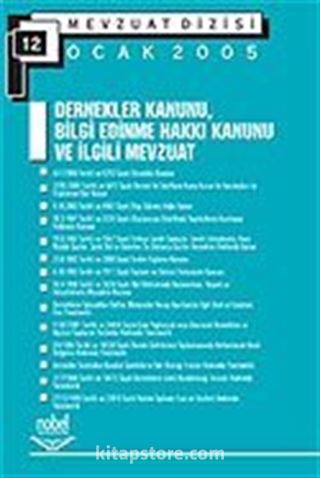 Dernekler Kanunu Bilgi Edinme Hakkı Kanunu ve İlgili Mevzuat