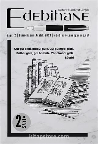 Edebihane Dergisi / Sayı: 2-Ekim-Kasım-Aralık