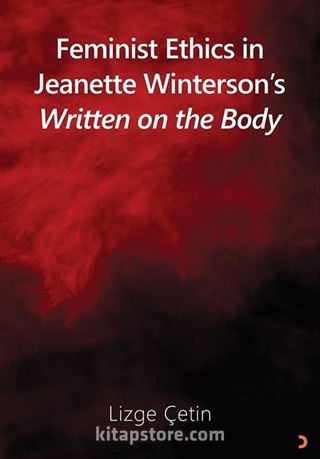 Feminist Ethics in Jeanette Winterson's Written on the Body
