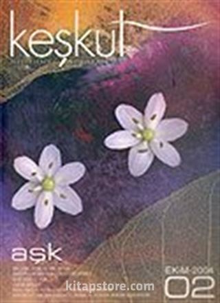 Keşkül Sayı:2 / Aşk