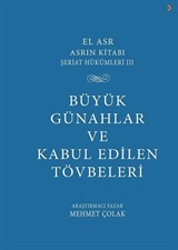 El Asr Asrın Kitabı Şeriat Hükümleri 3 Büyük Günahlar ve Kabul Edilen Tövbeler