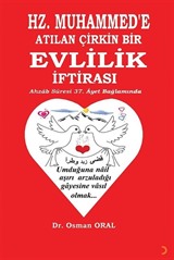 Hz. Muhammed'e Atılan Çirkin Bir Evlilik İftirası
