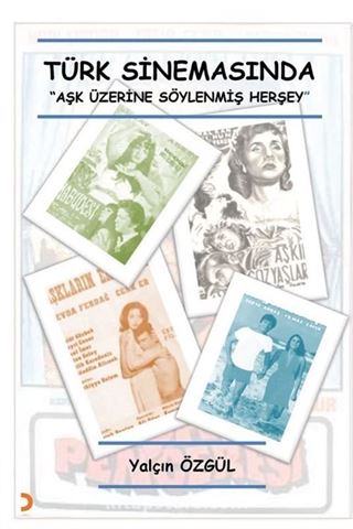 Türk Sinemasında Aşk Üzerine Söylenmiş Her Şey