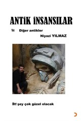 Antik İnsansılar ve Diğer Antikler