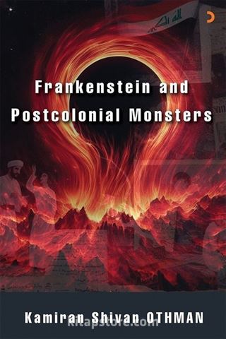 Frankenstein and Postcolonial Monsters