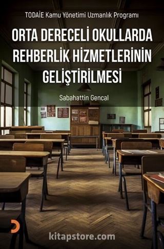 Orta Dereceli Okullarda Rehberlik Hizmetlerinin Geliştirilmesi