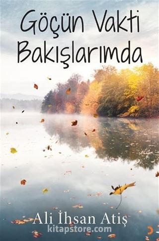 Göçün Vakti Bakışlarımda