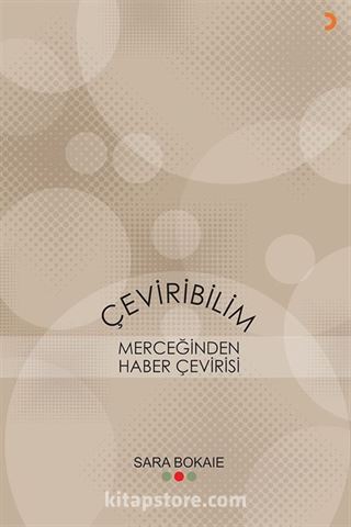 Çeviribilim Merceğinden Haber Çevirisi