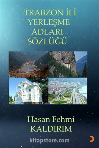 Trabzon İli Yerleşme Adları Sözlüğü