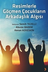 Resimlerle Göçmen Çocukların Arkadaşlık Algısı