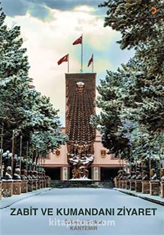 Zabit ve Kumandanı Ziyaret