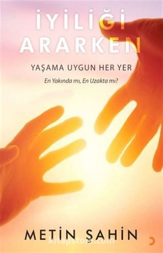 İyiliği Ararken