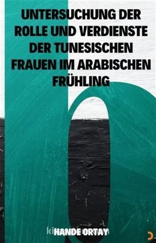 Untersuchung Der Rolle Und Verdienste Der Tunesischen Frauen Im Arabischen Frühling