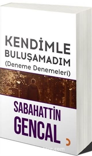 Kendimle Buluşamadım