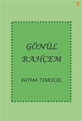 Gönül Bahçem