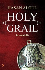 Holy Grail in Anatolia