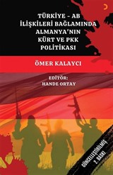 Türkiye - AB İlişkileri Bağlamında Almanya'nın Kürt ve PKK Politikası