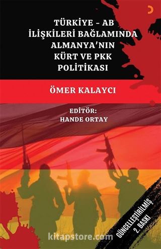 Türkiye - AB İlişkileri Bağlamında Almanya'nın Kürt ve PKK Politikası