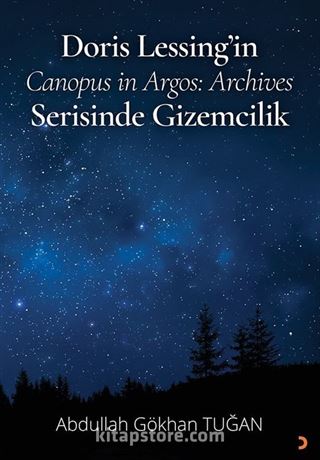 Doris Lessing'in Canopus in Argos: Archives Serisinde Gizemcilik