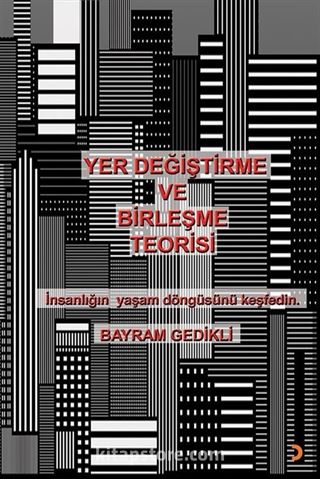 Yer Değiştirme ve Birleşme Teorisi