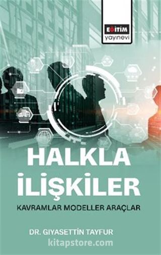 Halkla İlişkiler / Kavramlar Modeller Araçlar