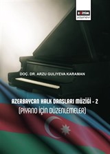 Azerbaycan Halk Dansları Müziği 2 (Piyano İçin Düzenlemeler)
