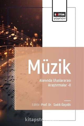 Müzik Alanında Uluslararası Araştırmalar II