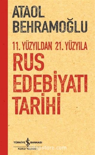 11. Yüzyıldan 21. Yüzyıla Rus Edebiyatı Tarihi