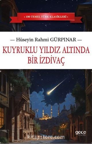 Kuyruklu Yıldız Altında Bir İzdivaç