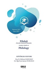 Filoloji Alanında Akademik Çalışmalar Haziran 2023 - Academic Studies in Philology 2023 June