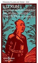 Ah Q'nun Gerçek Hikâyesi ile Bir Delinin Günlüğü
