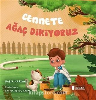 Cennete Ağaç Dikiyoruz