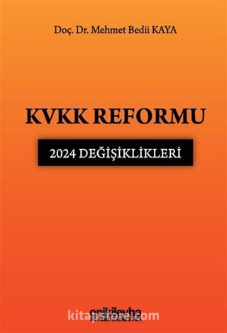 KVKK Reformu: 2024 Değişiklikleri