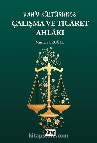 Vahiy Kültüründe Çalışma ve Ticaret Ahlakı