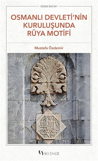 Osmanlı Devleti'nin Kuruluşunda Rüya Motifi