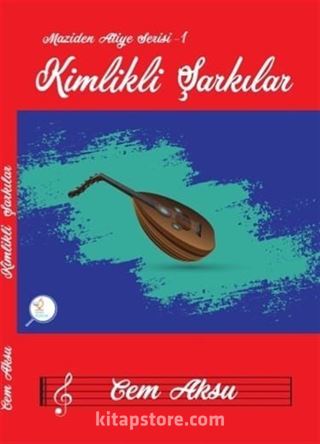 Kimlikli Şarkılar / Maziden Atiye 1