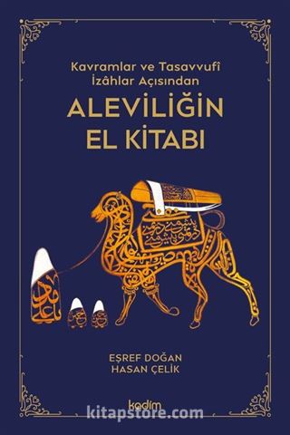 Kavramlar ve Tasavvufî İzahlar Açısından Aleviliğin El Kitabı