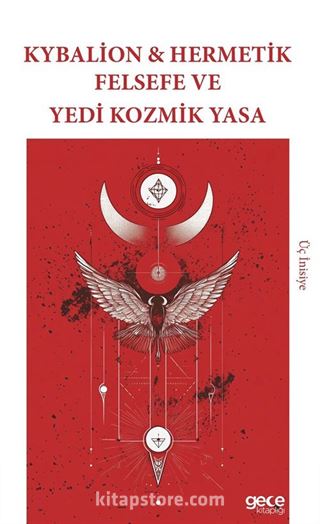 Kybalion - Hermetik Felsefe ve Yedi Kozmik Yasa