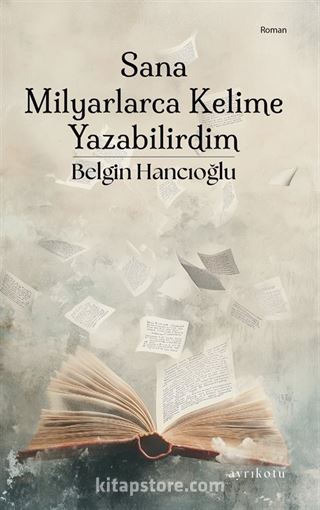 Sana Milyarlarca Kelime Yazabilirdim