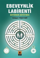 Ebeveynlik Labirenti