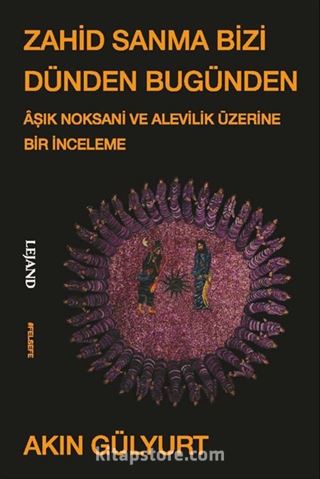 Zahid Sanma Bizi Dünden Bugünden