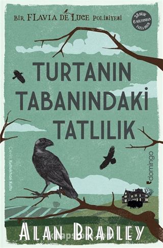 Turtanın Tabanındaki Tatlılık (Flavia de Luce Polisiyesi 1)