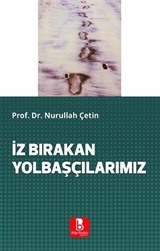 İz Bırakan Yolbaşçılarımız