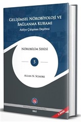 Gelişimsel Nörobiyoloji ve Bağlanma Kuramı