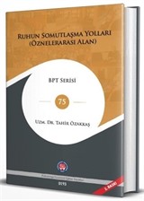 Ruhun Somutlaşma Yolları